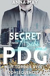 Un Bébé secret avec le PDG: Nuit torride avec conséquences (2022)