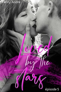 Loved by the stars: Saison 1 - épisode 5 (2022)