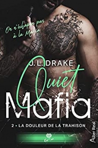 La douleur de la trahison: Quiet Mafia, T2 (2022)