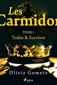 Les Carmidor - Tome 1 : Trahir & Survivre (2022)