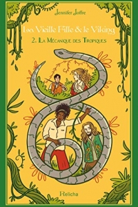 La Vieille Fille & Le Viking: La Mécanique des Tropiques (2022)