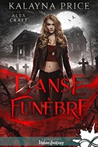 Danse funèbre: Alex Craft, T2 (2022)