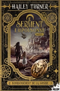 Le serment empoisonné: Le bourdonnement de la guerre, T1 (2023)