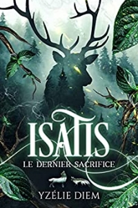 Isatis: 1 - Le dernier sacrifice (2022)