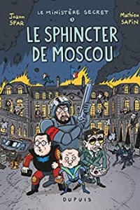Le Ministère Secret - Tome 3 - Le Sphincter de Moscou - Enquêtes présidentielles (2022)