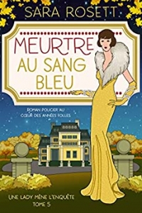 Meurtre au Sang Bleu (Une lady mène l'enquête t. 5) (2022)