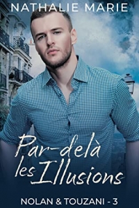 Par-delà les illusions: Nolan et Touzani - T. 3 (2022)