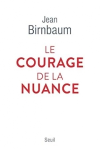 Le Courage de la nuance (2023)