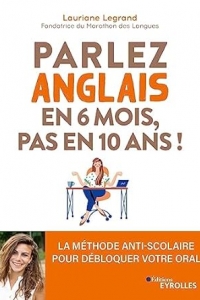 Parlez anglais en 6 mois, pas en 10 ans ! (2023)