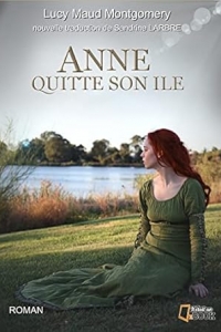 Anne quitte son île (saga Anne Shirley t. 3) (2023)
