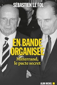 En bande organisée: Mitterrand, le pacte secret (2023)