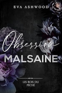 Obsession malsaine (Les rois du péché t. 1) (2023)