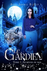 Le Gardien T.1 : le réveil du mal: (Urban fantasy) (2023)