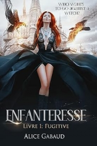 Enfanteresse: Tome 1 : Fugitive (2023)