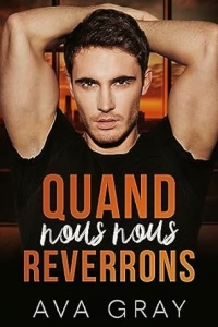 Quand nous nous reverrons (Milliardaire Alpha) (2023)