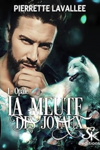 La meute des joyaux 1: Opale (2023)