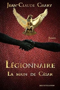 La main de César (Légionnaire t. 1) (2023)