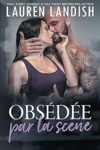 Obsédée par la scène (Obsession t. 2) (2023)