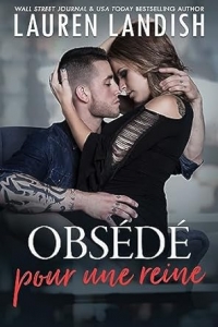 Obsédé pour une reine (Obsession t. 4) (2023)