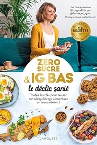 Zéro sucre & IG bas, le déclic santé (2023)