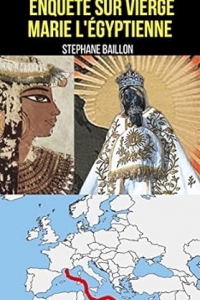 Enquête sur vierge Marie l’égyptienne (2023)
