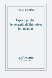 Espace public et démocratie délibérative : un tournant  (2023)