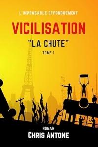 Vicilisation - La Chute: Que reconstruire sur les ruines du monde effondré ?  (2023)