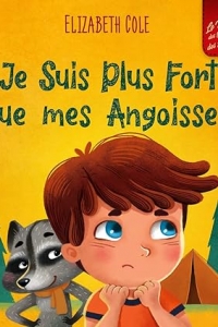 Je Suis Plus Fort que mes Angoisses (2023)