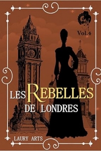 Les Rebelles de Londres Vol.4 (2023)