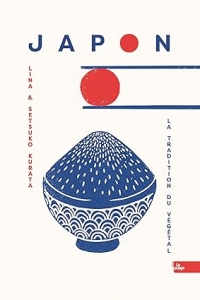 Japon : La tradition du végétal (Cuisine) (2023)