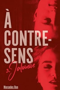 A contre sens - Tome 3 - Jalousie (À contre-sens) (2023)