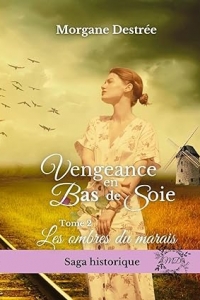Vengeance en bas de soie: Les ombres du marais (2023)