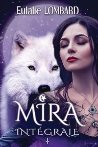Mira — Intégrale — Tomes 1&2 (Saga fantastique) (2023)