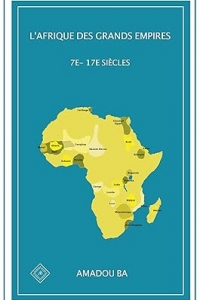 L'Afrique des Grands Empires (7e-17e siècles) (2023)