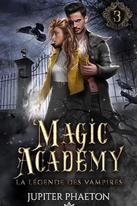 La légende des vampires (Magic Academy (édition française) t. 3) (2023)