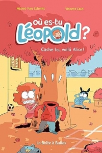 Où es-tu Léopold ? Vol. 2: Cache-toi, voilà Alice ! (Où es-tu Léopold ? (Humanoides)) (2023)