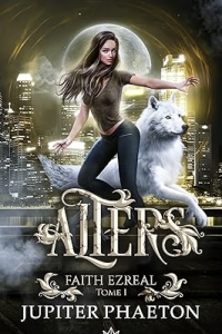 Alters: urban fantasy young adult (Faith Ezreal t. 1) (2023)