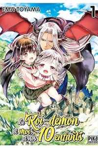 Le Roi-démon et moi, et nos 10 enfants T01 (2023)