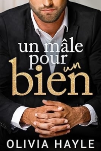 Un mâle pour un bien (Les Milliardaires de New York t. 3) (2023)