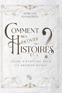 Comment bien raconter des histoires ? (2023)