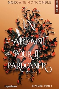 Un automne pour te pardonner : Seasons Tome 1 (Les 4 saisons)  (2023)
