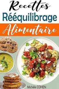 Recettes Rééquilibrage Alimentaire (Santé et bien être) (2023)