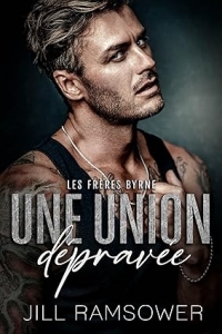 Une union dépravée  (Les Frères Byrne t. 2) (2023)