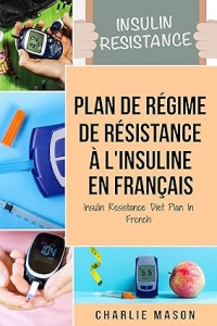 Plan de régime de résistance à l'insuline En français (2023)