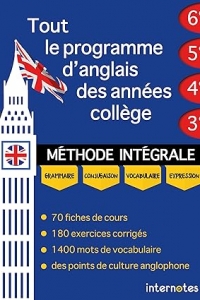 Tout le programme d'anglais des années collège : MÉTHODE INTÉGRALE (2023)