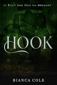 Hook: Une Sombre Romance Mafieuse Avec Mariage Forcé (Il Était Une Fois Un Méchant)  (2023)