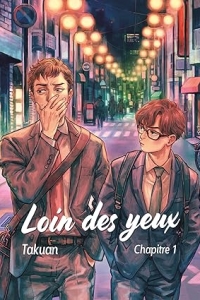 Loin des yeux... - Chapitre 1 (2023)