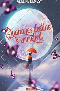 Quand les destins s'emmêlent (2023)