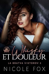 Whisky et douleur (La Bratva Viktorov t. 2) (2023)