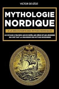 Mythologie Nordique: A la découverte des Mythes Nordiques (2023)